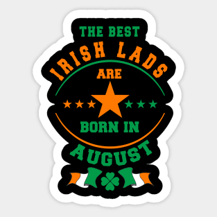 The Best Irish Lads Are Born In August Shamrock Sticker